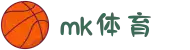 mk体育 - mk体育官网 - mksport